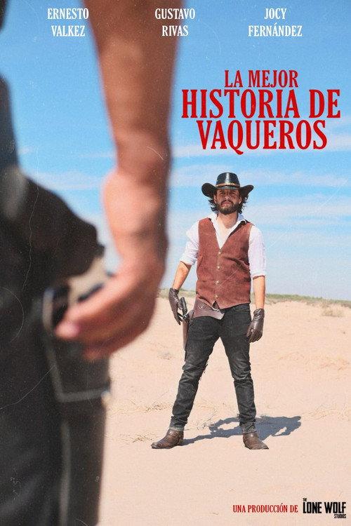 La Mejor Historia De Vaqueros  official movie poster