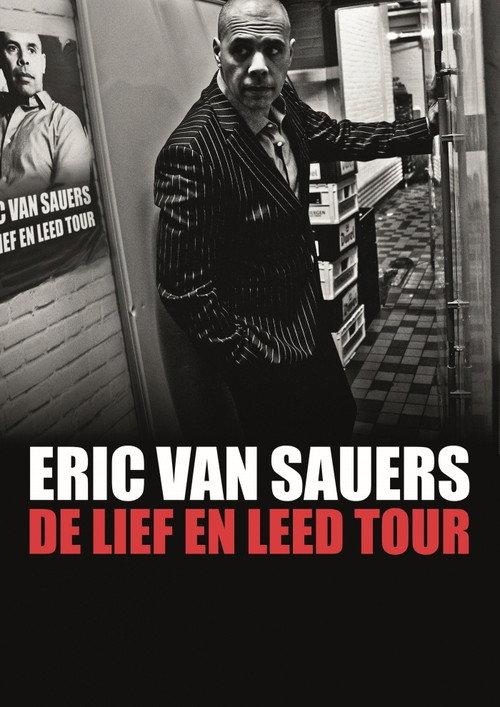 Eric van Sauers: De Lief en Leed tour 2019 official movie poster