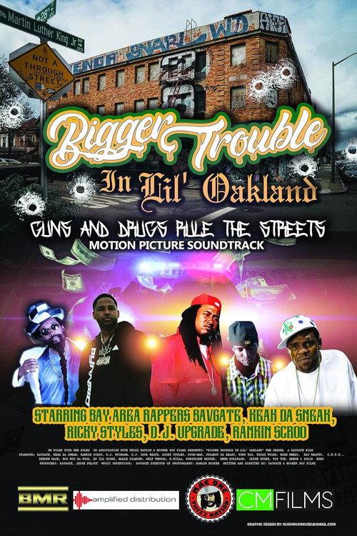 Bigger Trouble in Lil Oakland 2020 official movie poster
