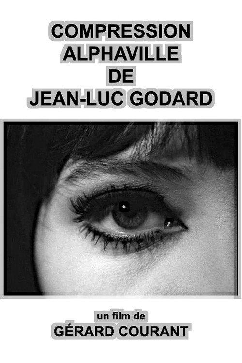 Compression Alphaville de Jean-Luc Godard 1995 official movie poster