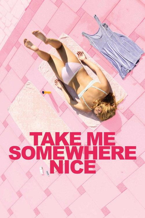 Take Me Somewhere Nice 2019 official movie poster