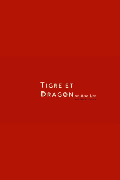 Crouching Tiger, Hidden Dragon, in 1 minute 2016 official movie poster