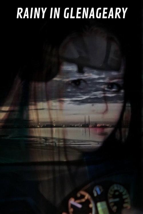 Rainy in Glenageary 2019 official movie poster