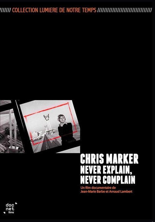 Chris Marker: Never Explain, Never Complain 2015 official movie poster