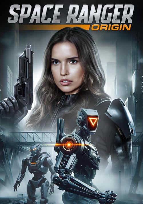 Space Ranger Origin 2025 official movie poster