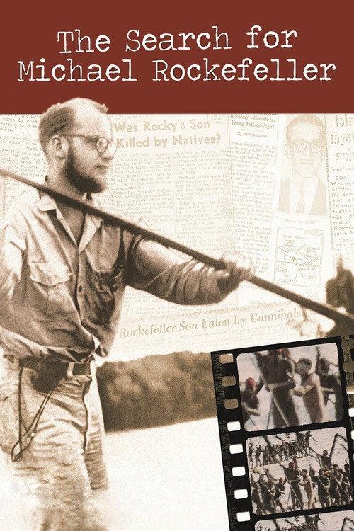 The Search for Michael Rockefeller 2011 official movie poster