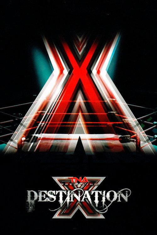 TNA Destination X 2011 2011 official movie poster