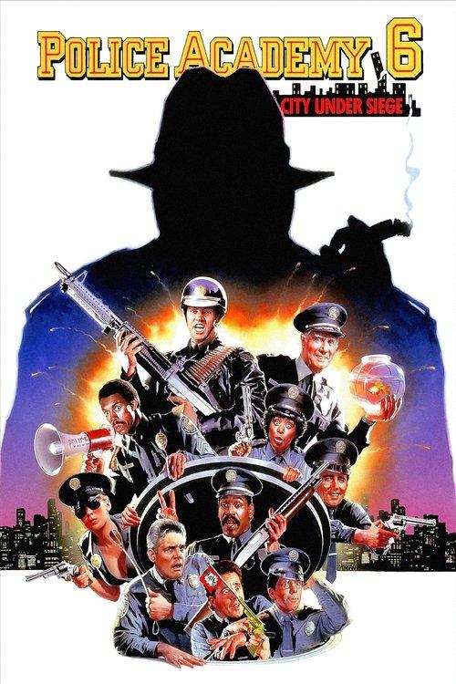Police Academy 6: City Under Siege 1989 official movie poster