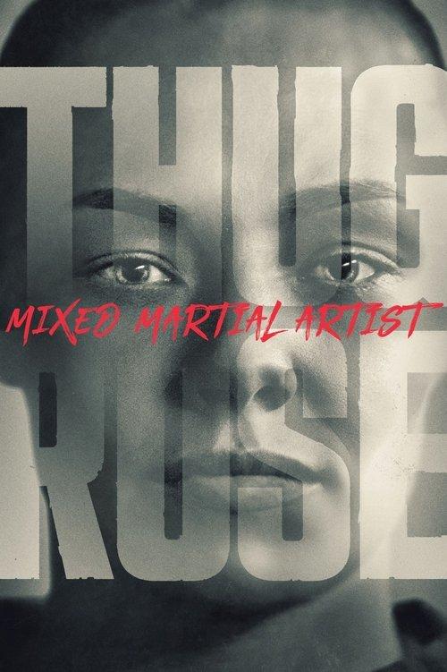 Thug Rose: Mixed Martial Artist 2023 official movie poster