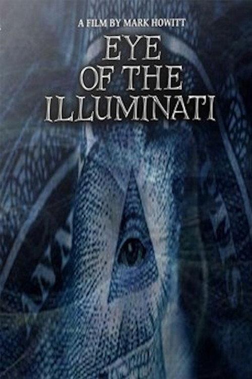 Eye of the Illuminati 2012 official movie poster