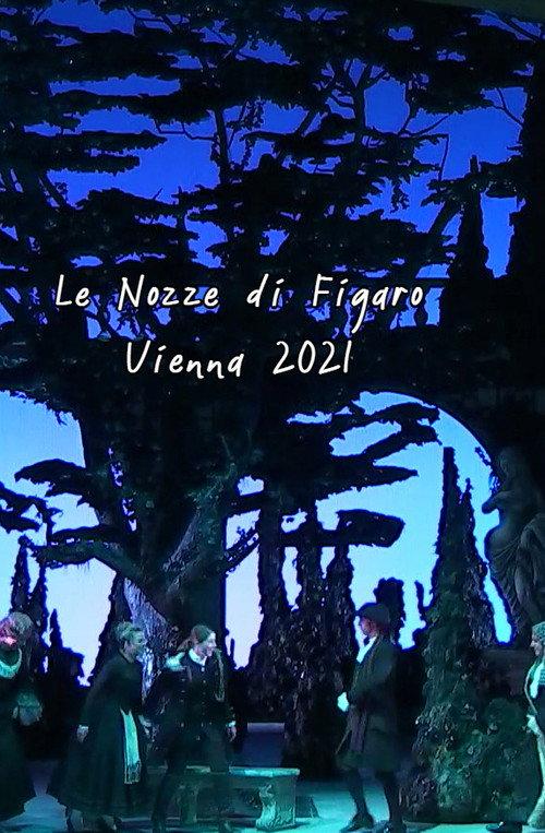 Mozart: Le Nozze Di Figaro (Wiener Staatsoper Live) 2021 official movie poster