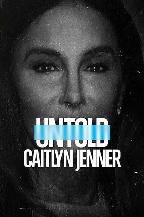 Untold: Caitlyn Jenner 2022 official movie poster