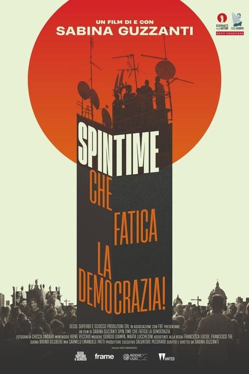 Spin Time, che fatica la democrazia! 2021 official movie poster