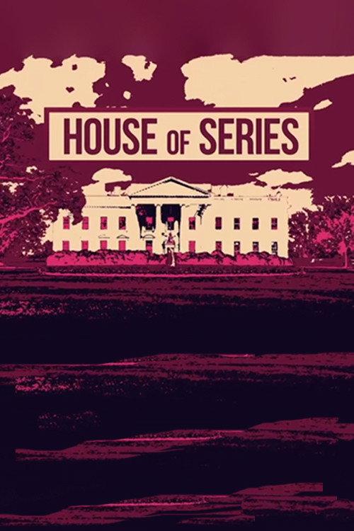 House of Series 2020 official movie poster
