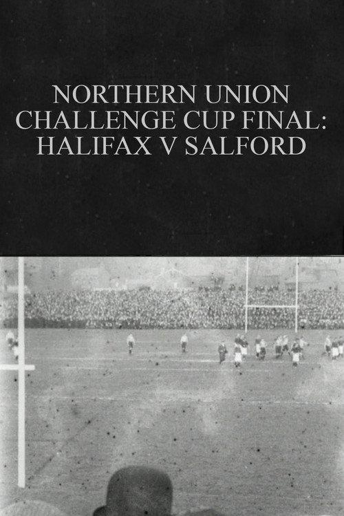 Northern Union Challenge Cup Final: Halifax v. Salford 1903 official movie poster
