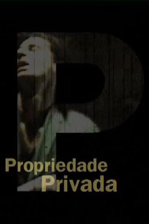 Propriedade Privada 2001 official movie poster