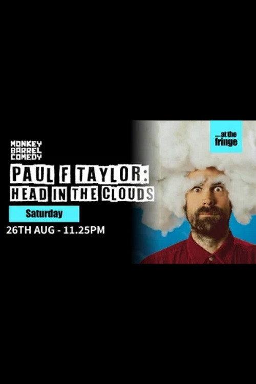 Paul F Taylor: Head in the Clouds 2023 official movie poster