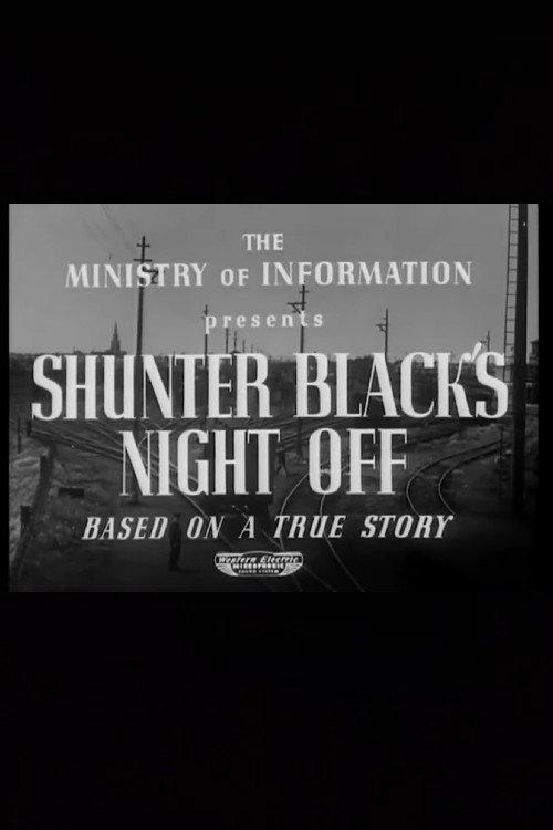 Shunter Black's Night Off 1941 official movie poster