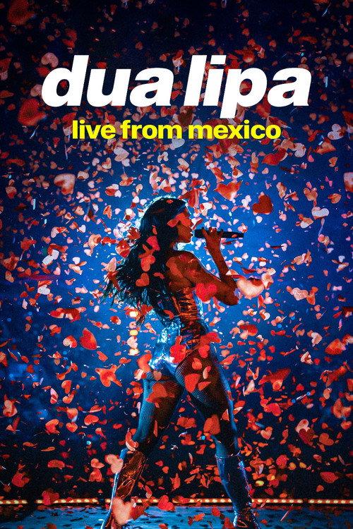 Dua Lipa: Live from Mexico 2026 official movie poster