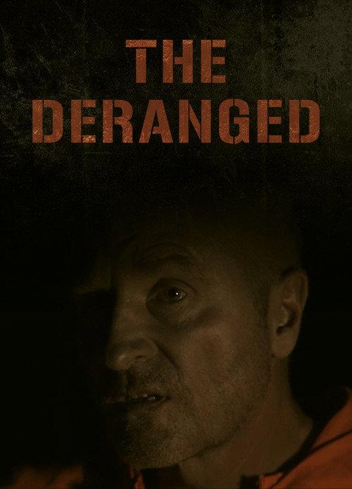 The Deranged 2014 official movie poster