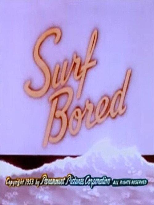 Surf Bored 1953 official movie poster