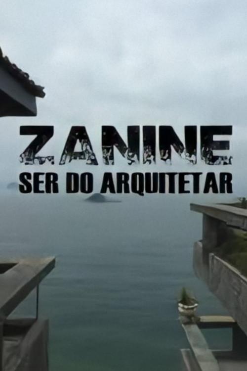 Zanine, Ser do Arquitetar 2016 official movie poster