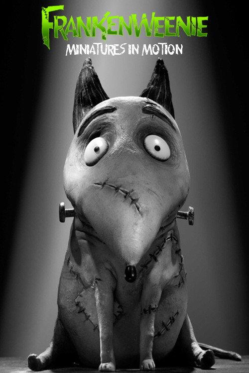 Miniatures in Motion: Bringing Frankenweenie to Life 2012 official movie poster