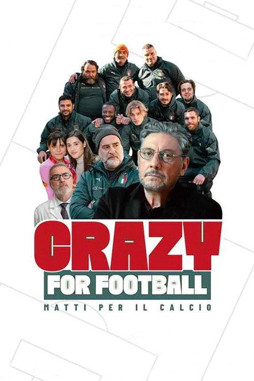 Crazy for Football - Matti per il calcio 2021 official movie poster