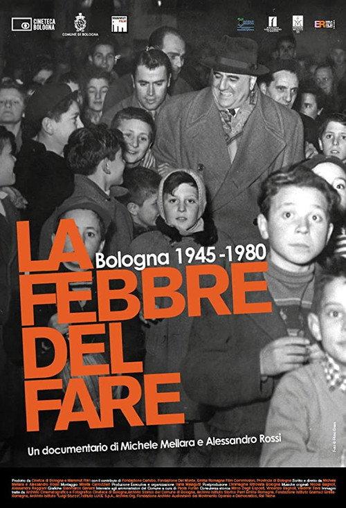 La febbre del fare - Bologna 1945-1980 2010 official movie poster