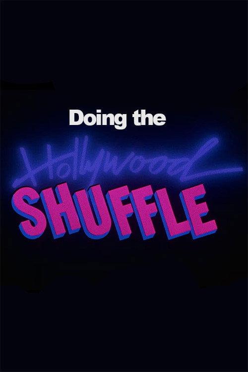 Doing the Hollywood Shuffle 2023 official movie poster