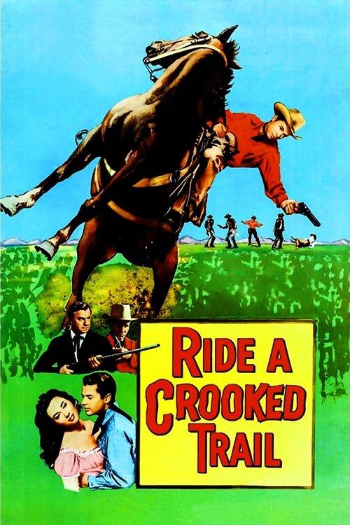 Ride a Crooked Trail 1958 official movie poster