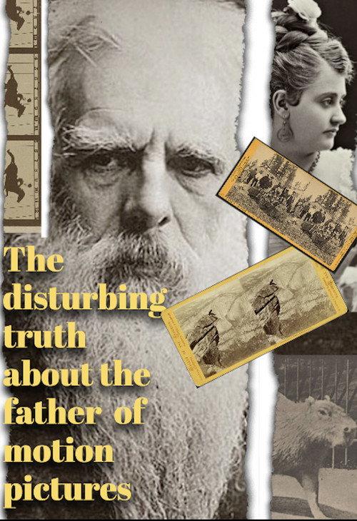 The Disturbing Truth About the Father of Motion Pictures 2023 official movie poster