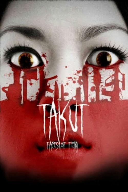 Takut: Faces of Fear 2008 official movie poster
