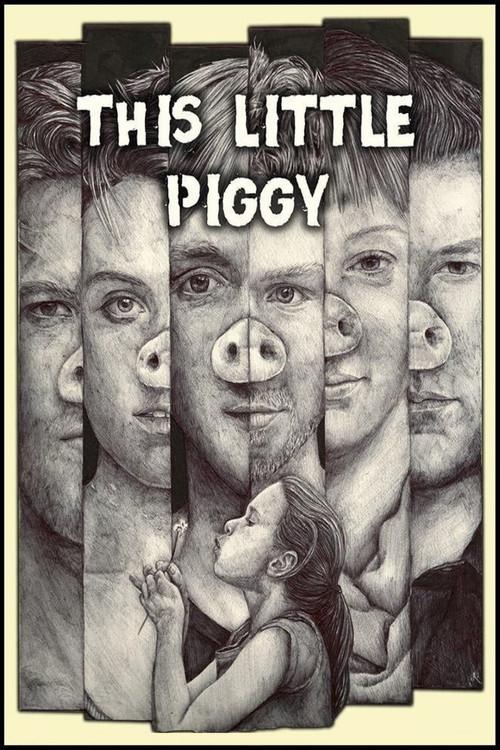 This Little Piggy 2017 official movie poster