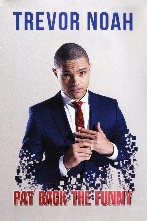 Trevor Noah: Pay Back The Funny 2015 official movie poster