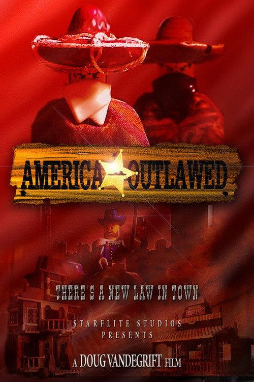 America: Outlawed 2007 official movie poster