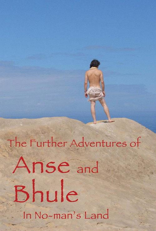The Further Adventures of Anse and Bhule in No-Man's Land 2017 official movie poster