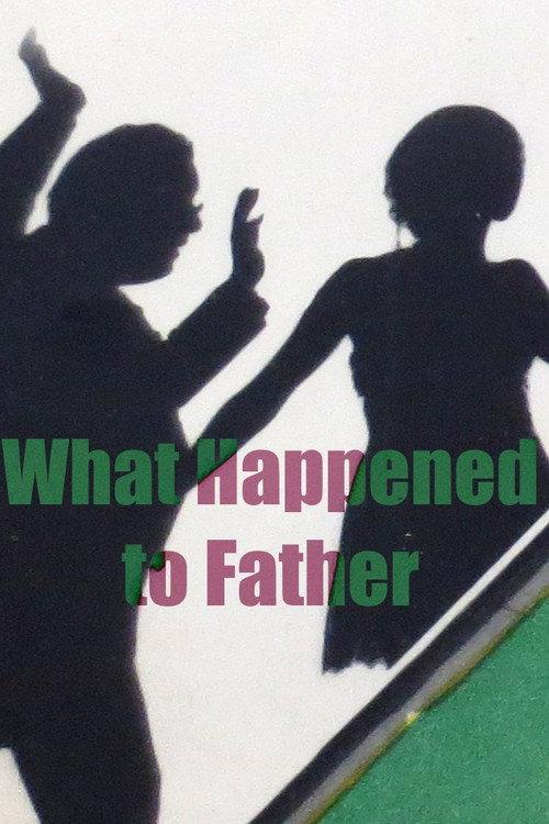 What Happened To Father 1927 official movie poster