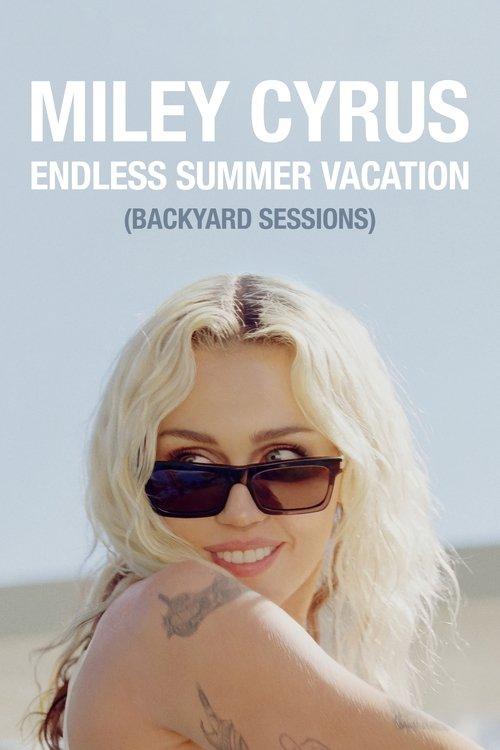 Miley Cyrus - Endless Summer Vacation (Backyard Sessions) 2023 official movie poster