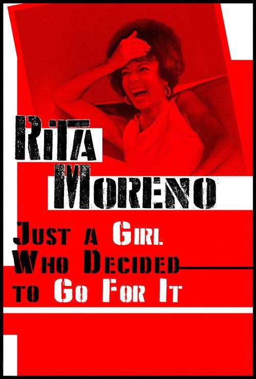 Rita Moreno: Just a Girl Who Decided to Go for It 2021 official movie poster