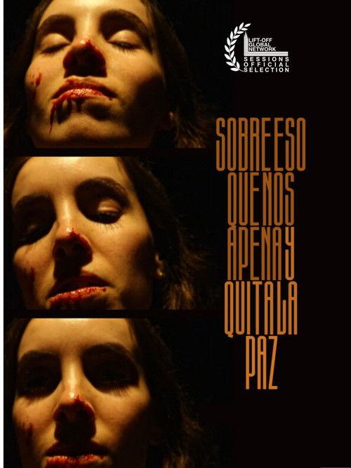 Sobre Eso Que Nos Apena y Quita La Paz 2024 official movie poster