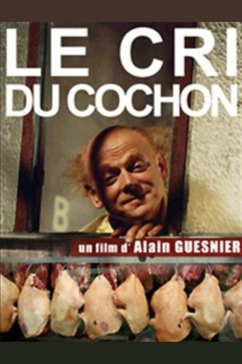 Le Cri du cochon 1991 official movie poster