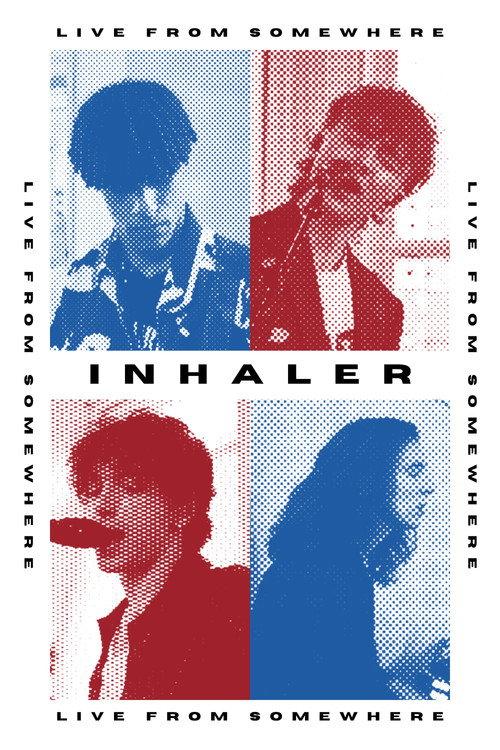 Inhaler: Live From Somewhere 2021 official movie poster