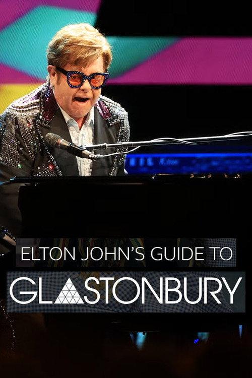 Elton John’s Guide to Glastonbury 2023 official movie poster