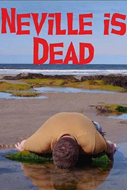 Neville is Dead 2020 official movie poster