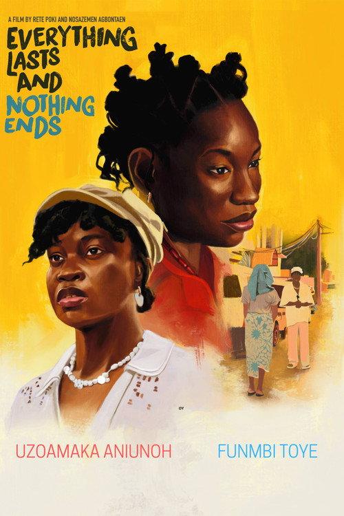 Everything Lasts And Nothing Ends 2024 official movie poster