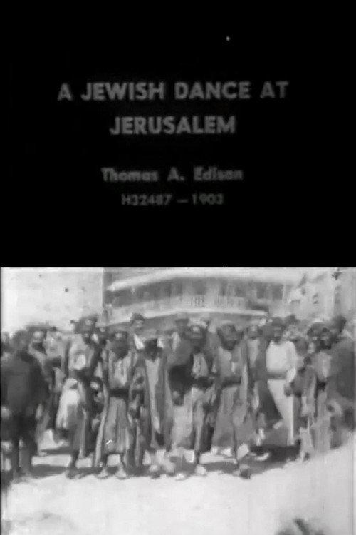 A Jewish Dance at Jerusalem 1903 official movie poster