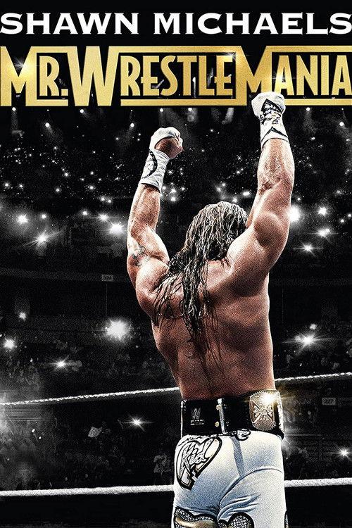 Shawn Michaels: Mr Wrestlemania 2014 official movie poster