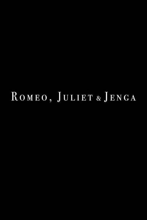 Romeo, Juliet and Jenga 2019 official movie poster