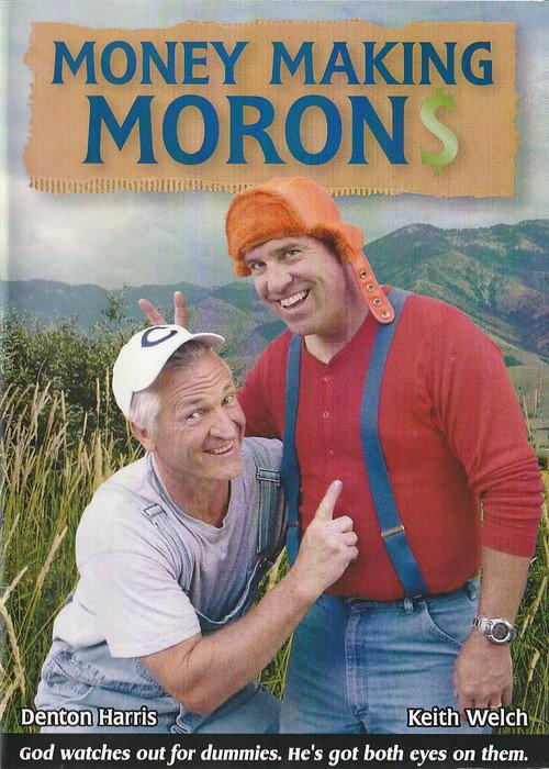 Money Making Morons 2008 official movie poster